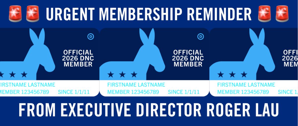 URGENT MEMBERSHIP REMINDER FROM EXECUTIVE DIRECTOR ROGER LAU